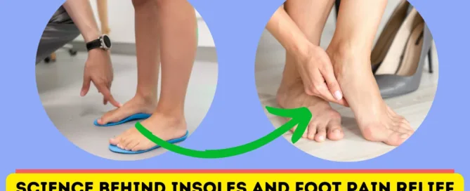 How insoles provide relief to foot from pain