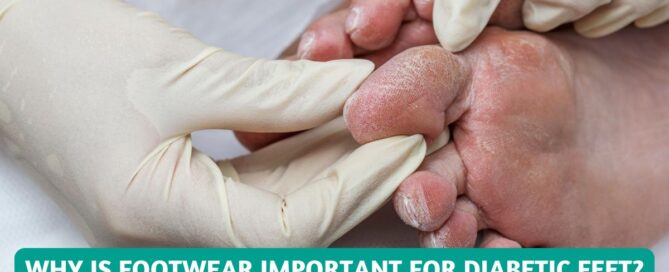 Why is Footwear Important for Diabetic Feet?